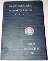 W. Shakespeare KRÁL JINDŘICH IV. díl II. kniha
